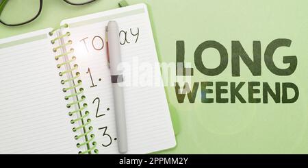 Text showing inspiration Long Weekend. Business overview prolonged vacation Holiday season Relaxing Recreation time Stock Photo