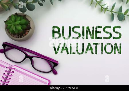 Text caption presenting Business Valuation. Conceptual photo determining the economic value of a whole business Stock Photo