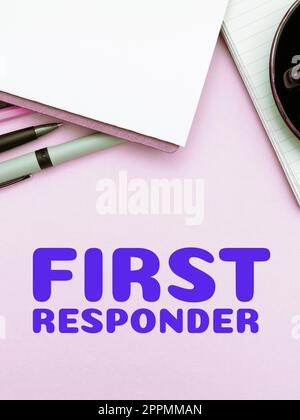 Handwriting text First Responder. Business showcase a person who is responsible for going immediately to the accident Stock Photo