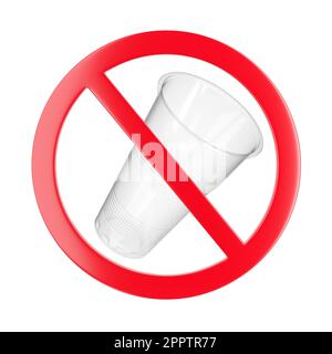 Plastic cup wit prohibition or forbidden sign. Stop using plastic campaign. 3D rendering illustration. Stock Photo