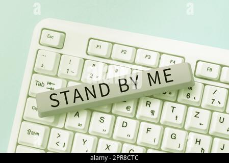 Writing displaying text Stand By Me. Conceptual photo Be always around myself there count on someone all the time -49105 Stock Photo