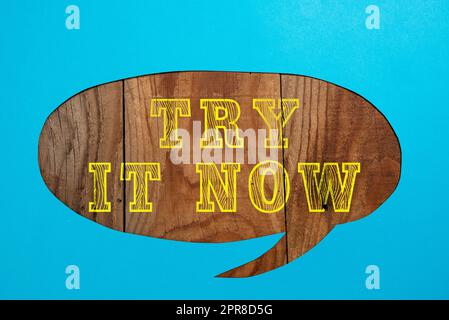 Conceptual display Try It Now, Business overview Free trial of something new experiment different things Cropped Speech Bubble With Important Message Stock Photo