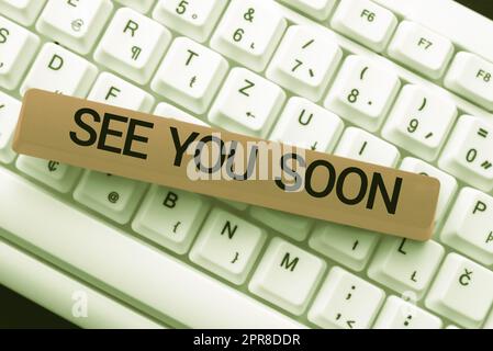 Hand writing sign See You Soon. Internet Concept Farewell we will meet again in a short period of time -49061 Stock Photo