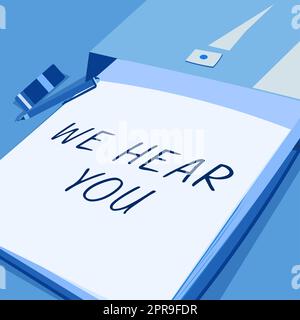 Hand writing sign We Hear You. Business overview Listening intently professional counselling expert advice Important Message Written On Note On Desk With Pencil And Rubber. Stock Photo