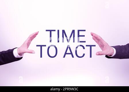 Handwriting text Time To Act. Conceptual photo Do it now Response Immediately Something need to be done Important Information Presented Between Business Team Hands. Stock Photo
