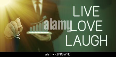 Text caption presenting Live Love Laugh. Word Written on Be inspired positive enjoy your days laughing good humor Lady in suit holding pen symbolizing successful teamwork accomplishments. Stock Photo