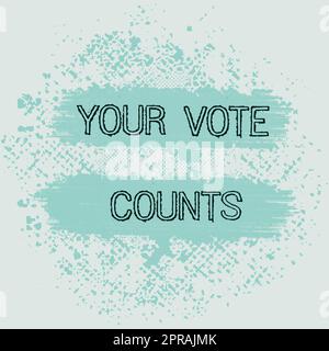 Text caption presenting Your Vote Counts. Concept meaning Make an election choose whoever you think is better Blank Color Message Boxes For Business Advertisement And Branding. Stock Photo