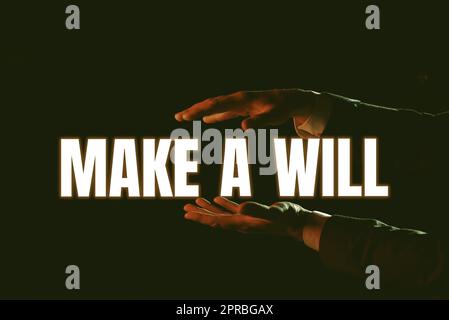 Conceptual caption Make A Will. Concept meaning Prepare a legal