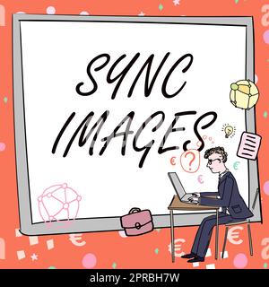 Conceptual display Sync Images. Business showcase Making photos identical in all devices Accessible anywhere Man working on computer representing successful business strategy creation. Stock Photo
