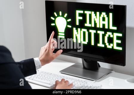 Conceptual caption Final Notice. Business concept Formal Declaration or warning that action will be taken Woman Typing Updates On Lap Top And Pointing New Ideas With One Finger. Stock Photo