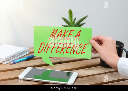 Text sign showing Make A DifferenceMark an effect on a person or situation Cause a change, Business concept Mark an effect on a person or situation Ca Stock Photo