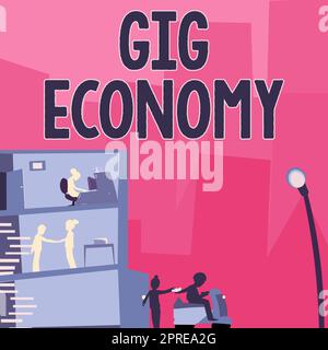 Conceptual display Gig Economy, Concept meaning a market system distinguished by shortterm jobs and contracts Stock Photo