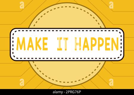 Inspiration showing sign Make It Happen. Word Written on Do things so your goals can be accomplished Motivation Cloud Thought Bubble And Exclamation Mark For Business Promotion. Stock Photo