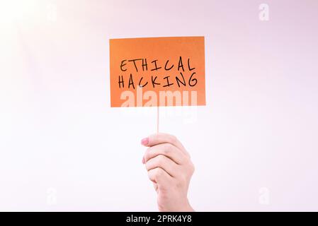 Sign displaying Ethical Hacking, Business showcase a legal attempt of cracking a network for penetration testing Stock Photo