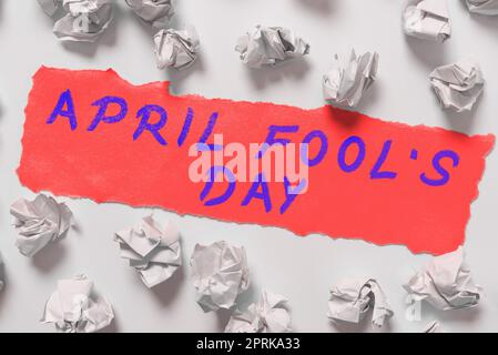 Conceptual display April Fool S Is Day, Word for Practical jokes humor pranks Celebration funny foolish Stock Photo