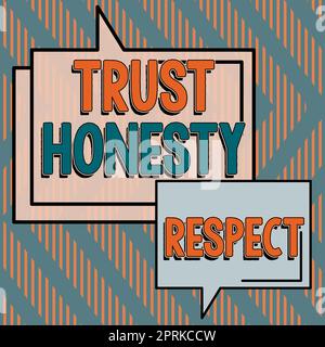 Sign displaying Trust Honesty Respect, Word Written on Respectable Traits a Facet of Good Moral Character Stock Photo