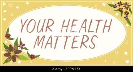 Handwriting text Your Health Matters, Business concept Physical Wellness is Important Stay Fit and Healthy Stock Photo