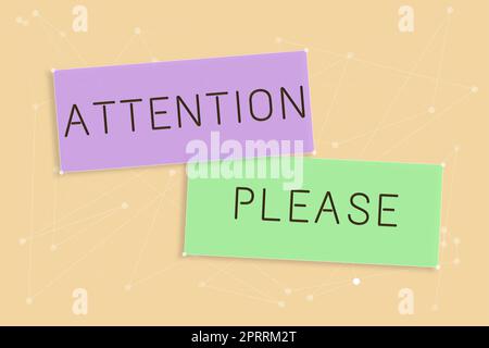 Text sign showing Attention Pleaseasking people sop doing anything and concentrate with you. Internet Concept asking showing sop doing anything and concentrate with you Stock Photo