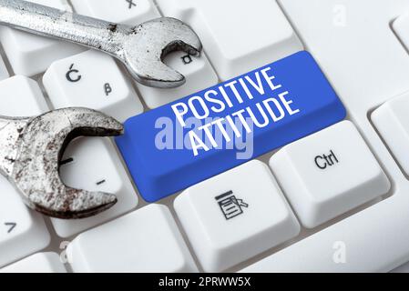 Sign displaying Positive AttitudeBeing optimistic in Life Looking for good things. Word for Being optimistic in Life Looking for good things Stock Photo