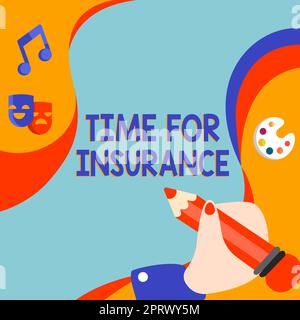 Sign displaying Time For Insurancereceives Financial Protection Reimbursement against Loss. Internet Concept receives Financial Protection Reimbursement against Loss Stock Photo