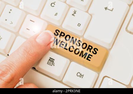 Conceptual caption Sponsors Welcomeannouncing that you accept investing in your company. Word for announcing that you accept investing in your company Stock Photo