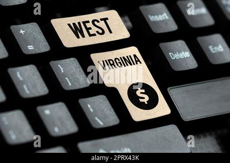 Text sign showing West Virginia. Conceptual photo United States of ...