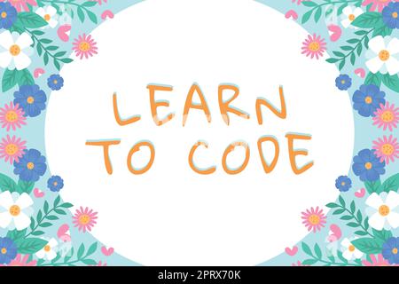 Hand writing sign Learn To Code, Concept meaning Learn to write Software Be a Computer Programmer Coder Stock Photo