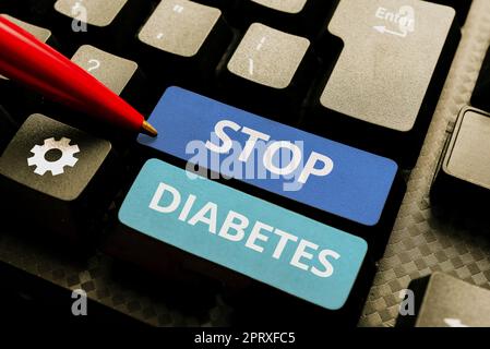 Sign displaying Stop Diabetes, Business concept Blood Sugar Level is higher than normal Inject Insulin Stock Photo