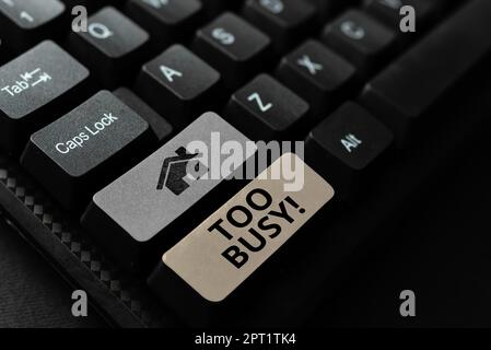 Text Showing Inspiration Too Busy Concept Meaning Time Relax Idle Stock  Illustration by ©nialowwa #637675724