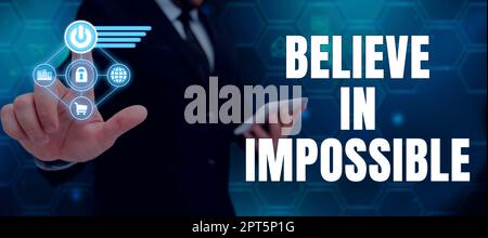 Conceptual caption Believe In Impossible, Business idea motivation and inspiration that you can make it happen Stock Photo