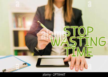 Conceptual display Stop Wasting Time. Business overview Organizing