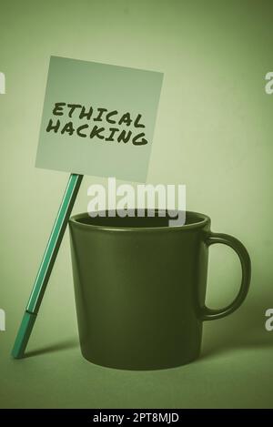 Sign displaying Ethical Hacking, Business approach a legal attempt of cracking a network for penetration testing Stock Photo