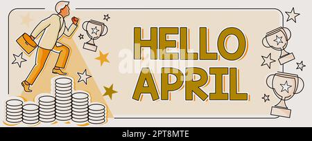 Conceptual display Hello April Business idea a greeting expression