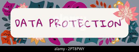 Sign displaying Data Protection, Concept meaning safeguarding information away from a possible data breach Stock Photo