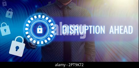 Sign displaying Disruption AheadTransformation that is caused by emerging technology, Business concept Transformation that is caused by emerging techn Stock Photo