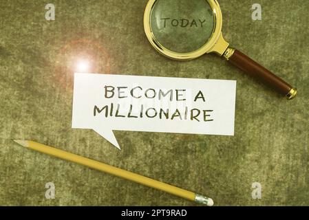 Conceptual display Become A Millionaire, Business overview Aspiring to be a business tycoon and successful leader Stock Photo