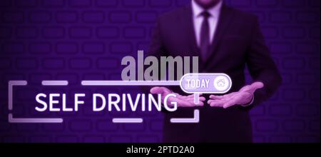 Sign displaying Self Driving, Word Written on Autonomous vehicle Ability to navigate without human input Stock Photo