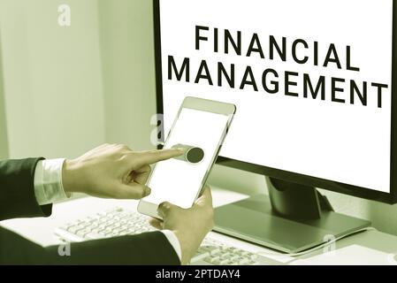 Text caption presenting Financial Management, Business showcase efficient and effective way to Manage Money and Funds Stock Photo
