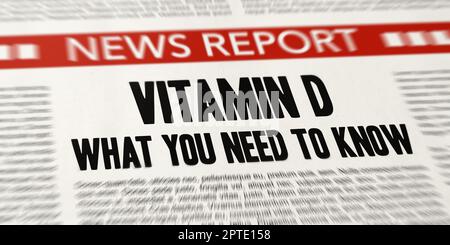 Vitamin D - What you need to know Stock Photo
