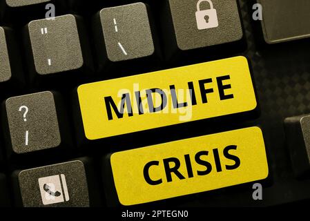 Sign displaying Midlife Crisis, Business idea Software development technique Decomposing an application Stock Photo