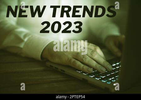 Conceptual display New Trends 2023, Word for general direction in which something is developing Stock Photo