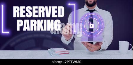 Writing displaying text Reserved Parking, Concept meaning parking spaces that are reserved for specific individuals Stock Photo