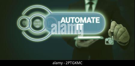Sign displaying Automate It, Conceptual photo convert process or facility to be operated automatic equipment. Stock Photo