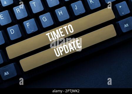 Conceptual display Time To Update, Business concept System software update for enhancement or compatibility Stock Photo