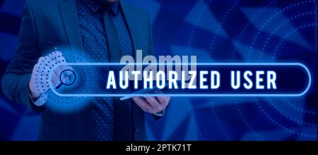 Text caption presenting Authorized User, Business overview person granted permission to manage access or make decisions Stock Photo