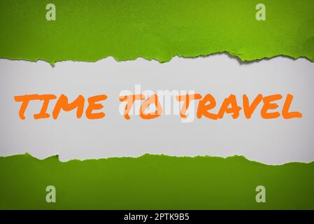 Handwriting text Time To Travel, Conceptual photo Collect moments Old ways won t open new doors. Let s is go explore. Stock Photo