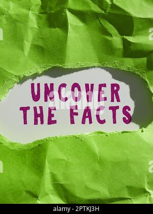 Conceptual caption Uncover The Facts, Conceptual photo Find the truth