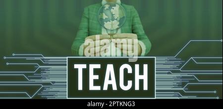 Text sign showing Teach, Conceptual photo impart knowledge or instruct someone as to how do something right Stock Photo