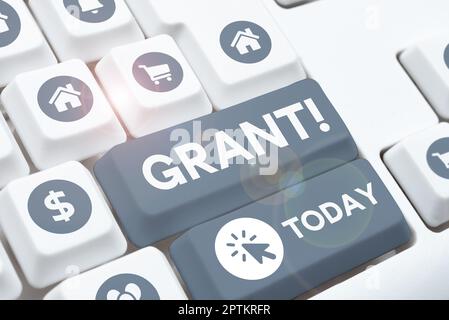 Text sign showing Grant, Word Written on Money given by an organization or government for a purpose Scholarship Stock Photo