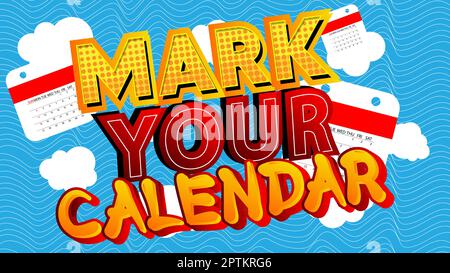 Mark Your Calendar. Word written with Children's font in cartoon style. Stock Vector